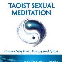 Taoist Sexual Meditation: Connecting Love, Energy and Spirit [Paperback]